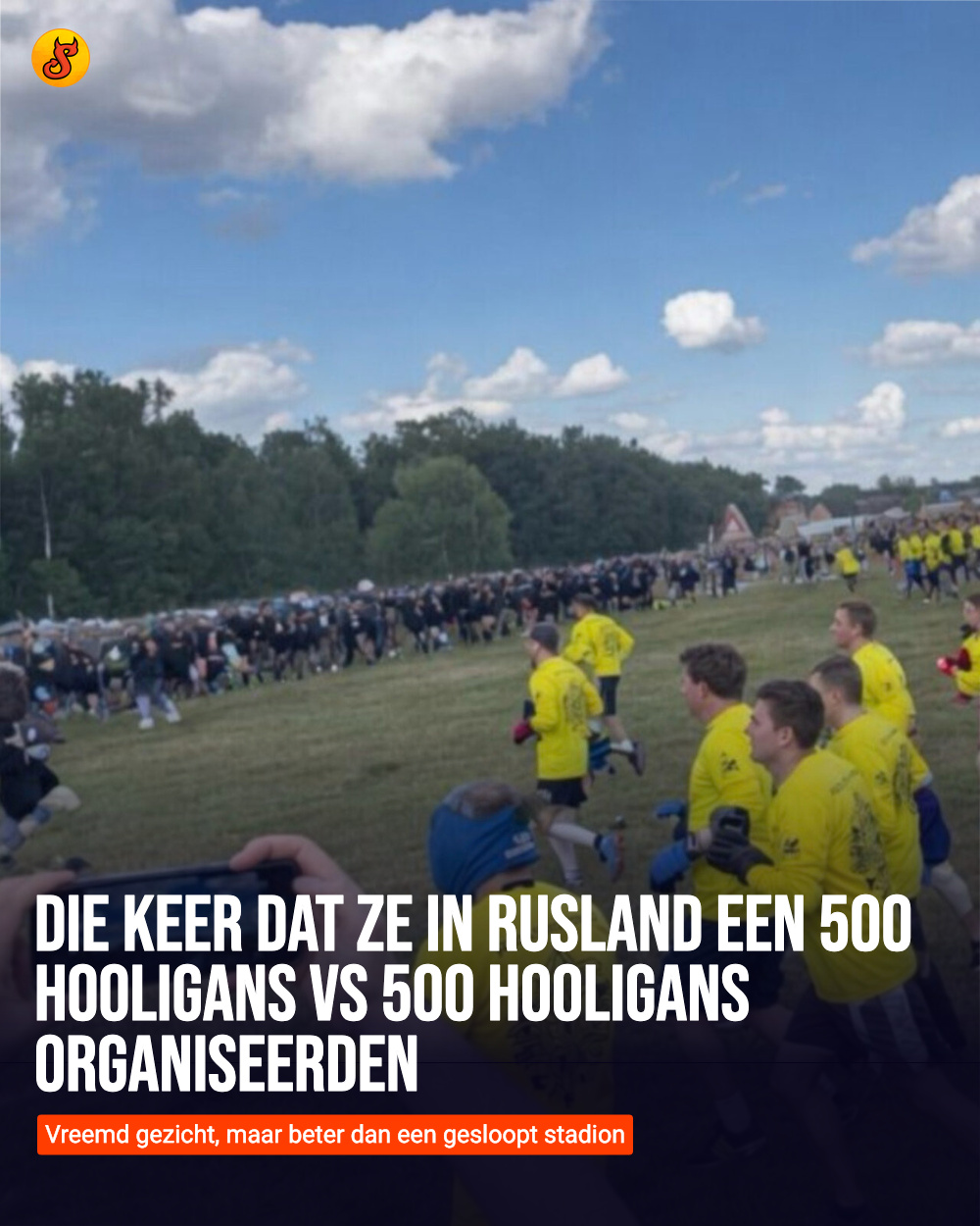 Die keer dat ze in Rusland een 500 hooligans vs 500 hooligans organiseerden