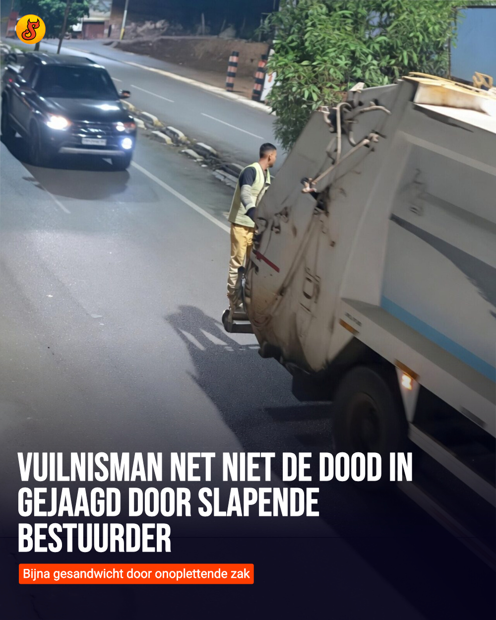 Vuilnisman net niet de dood in gejaagd door slapende bestuurder