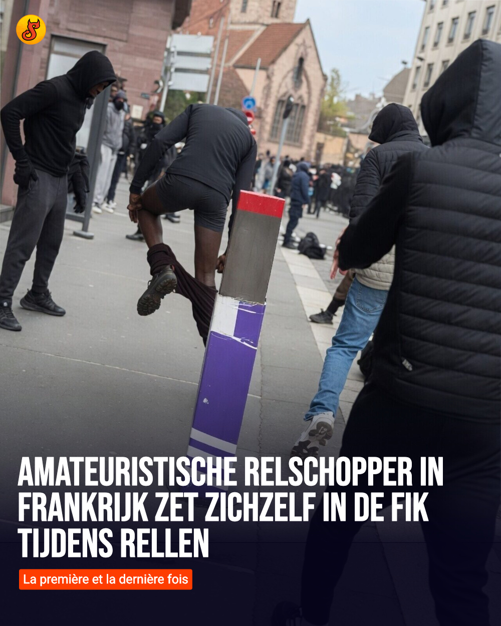 Amateuristische relschopper in Frankrijk zet zichzelf in de fik tijdens rellen