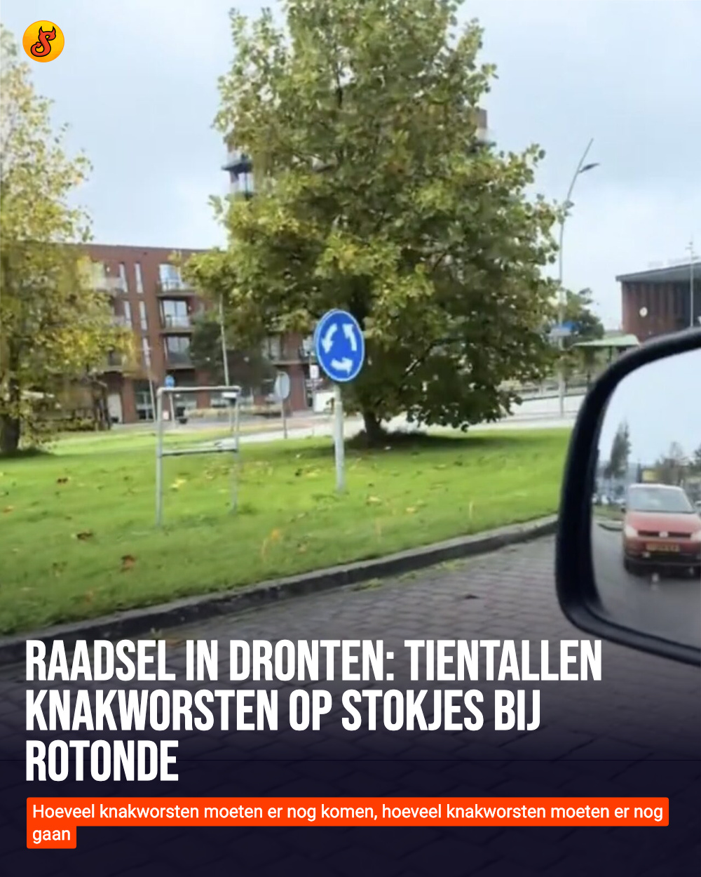 Raadsel in Dronten: tientallen knakworsten op stokjes bij rotonde
