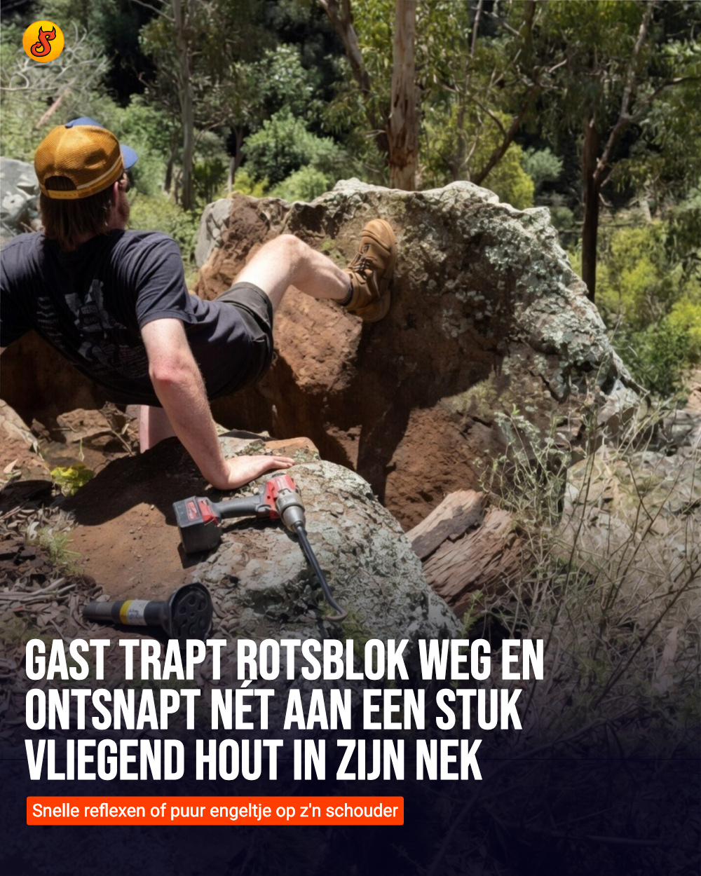 Gast trapt rotsblok weg en ontsnapt nét aan een stuk vliegend hout in zijn nek