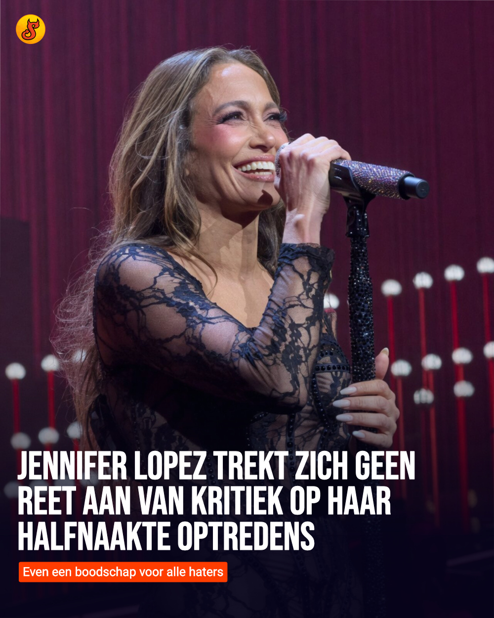 Jennifer Lopez trekt zich geen reet aan van kritiek op haar halfnaakte optredens