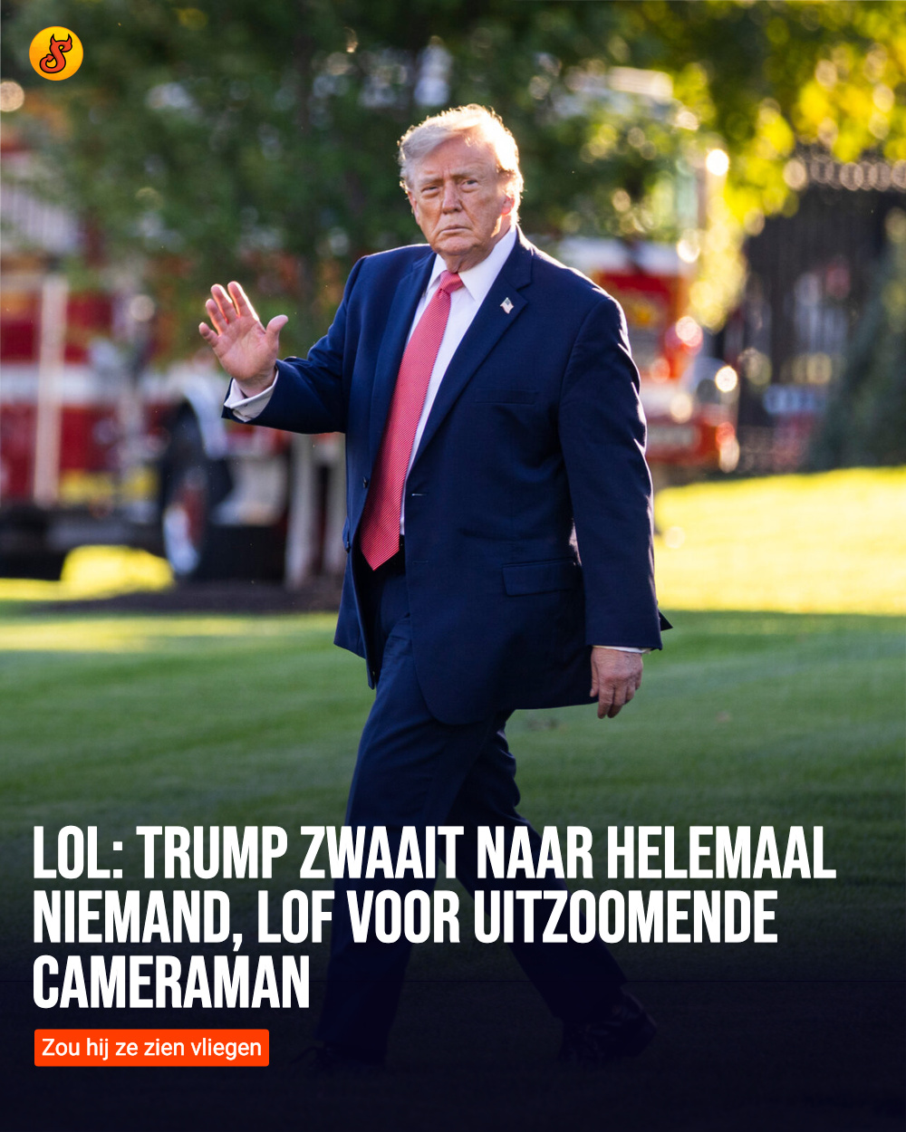 LOL: Trump zwaait naar helemaal niemand, lof voor uitzoomende cameraman