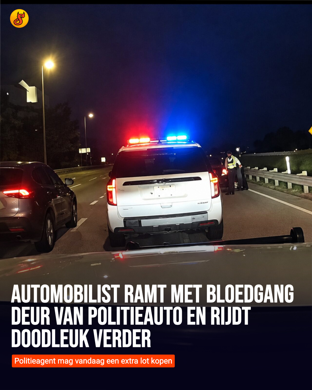Automobilist ramt met bloedgang deur van politieauto en rijdt doodleuk verder