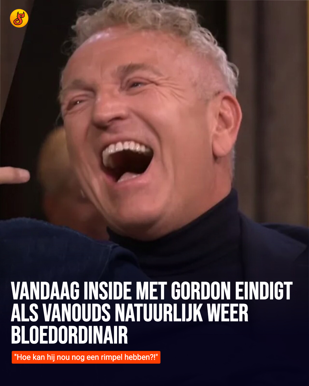 Vandaag Inside met Gordon eindigt als vanouds natuurlijk weer bloedordinair