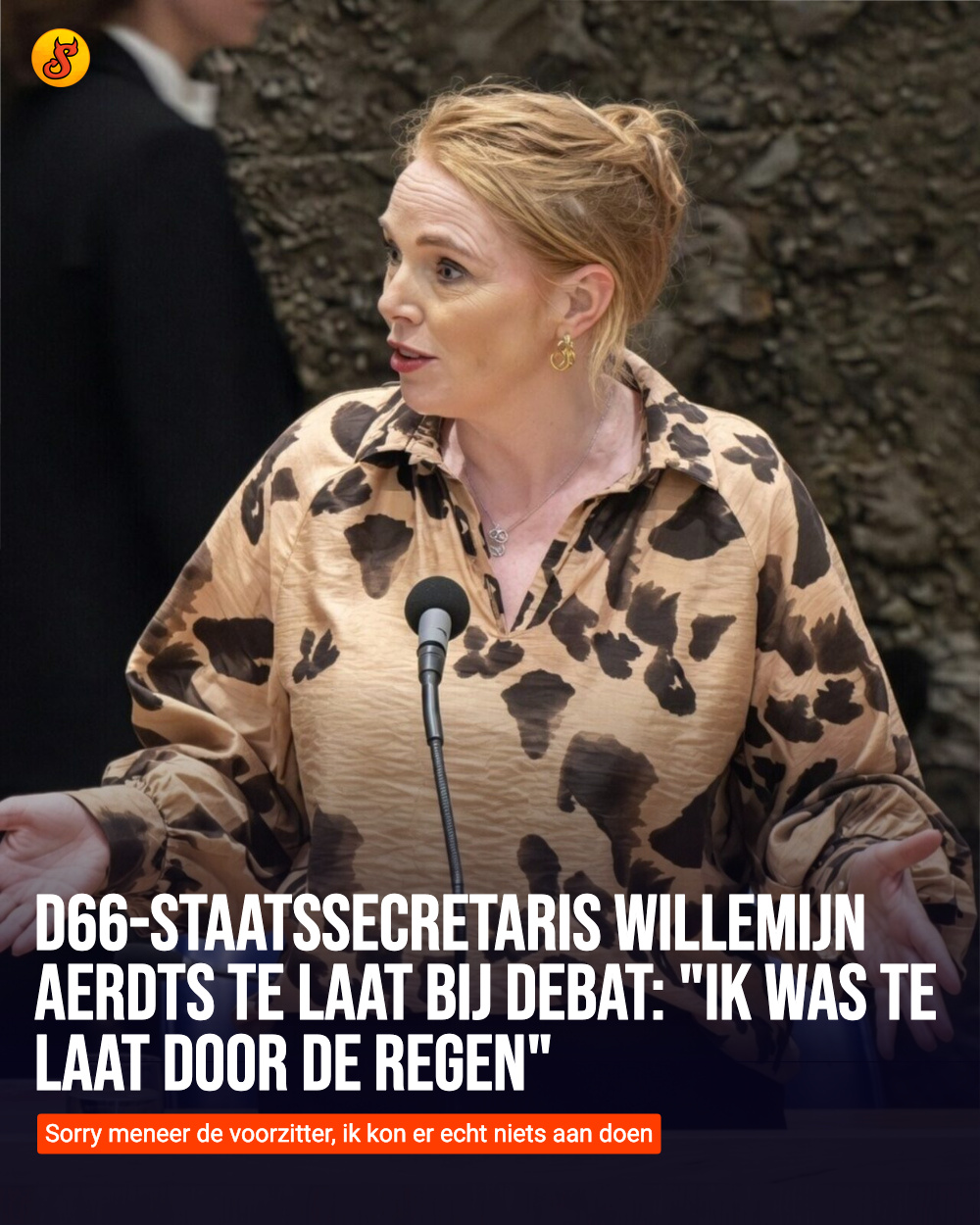 D66-staatssecretaris Willemijn Aerdts te laat bij debat: "Ik was te laat door de regen"